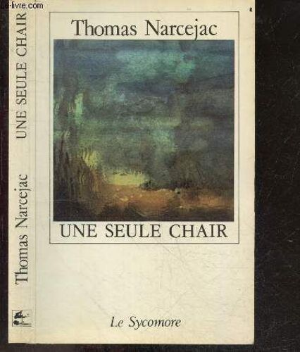 Une Seule Chair - Collection Romanesques