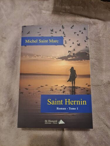 Saint Hernin Tome 1, Auteur Michel Saint Marc Parution En 2021. Aucune Illustration, Nombre De Pages 518. Ddimensions15 X 22 X 3 Cm. Livre Épuisé Dans Certaines Librairies.