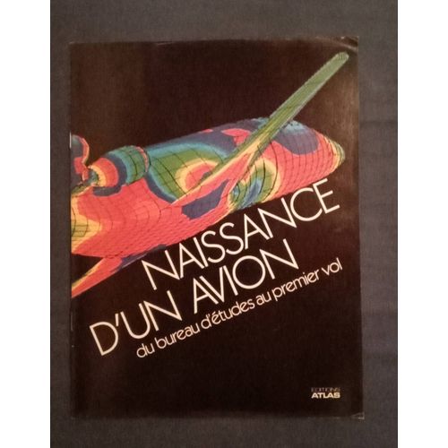 Naissance D'Un Avion, Éditions Atlas