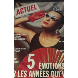 Actuel . 5 Émotions Fortes . Tapie . Séguéla . Gitans . No. 101 . Novembre 1987