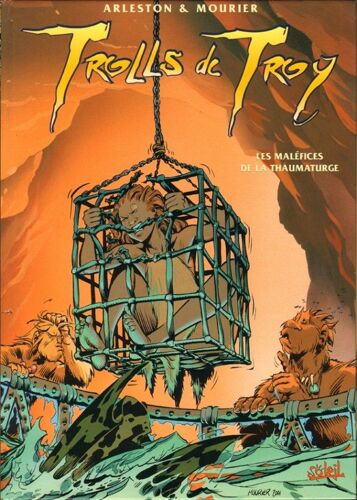 " Les Maléfices De La Thaumaturge " : Trolls De Troy ( Tome 5 ) #### Première Édition ( Dépôt Légal : Août 2001 )