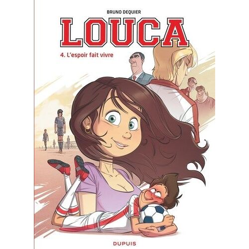 Louca - Tome 4 - L'espoir Fait Vivre - Opé 2022 À 3 Euros