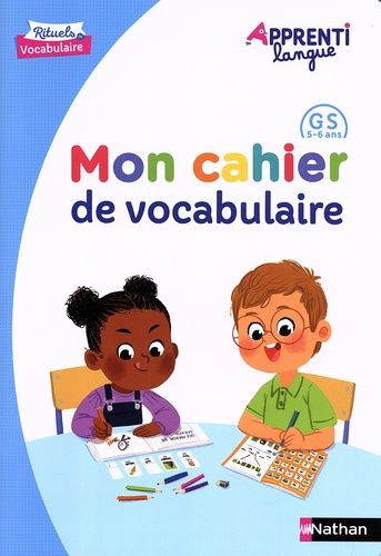 Mon Cahier De Vocabulaire Gs