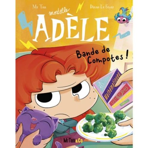 Mortelle Adèle - Tome 22 - Bande De Compotes !