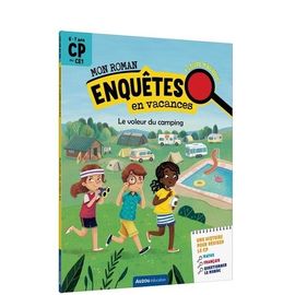 Mon Roman Enquêtes En Vacances Du Cp Au Ce1 - Le Voleur Du Camping