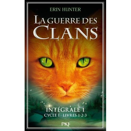 La Guerre Des Clans (Cycle 1) - Intégrale 1 - Tomes 1, 2 Et 3