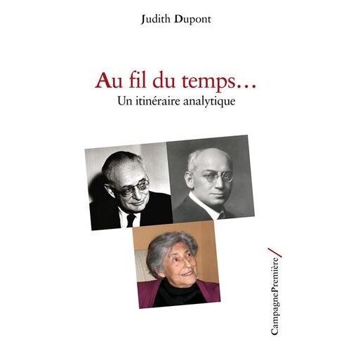 Au Fil Du Temps - Un Itinéraire Analytique