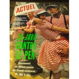 Actuel . Mla Java Contre Le Pen . No. 108 . Juin 1988