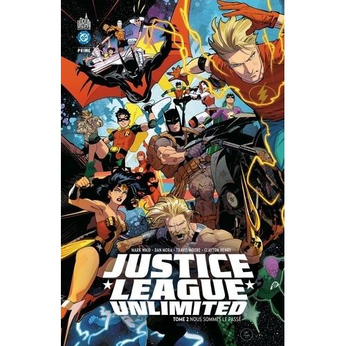 Justice League Unlimited - Tome 2 - Nous Sommes Le Passé