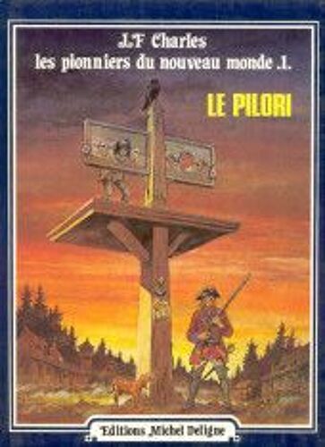 Série Les Pionniers Du Nouveau Monde Tomes 1 À 15. Tous En Eo, Tbe.