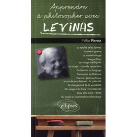 Apprendre À Philosopher Avec Levinas