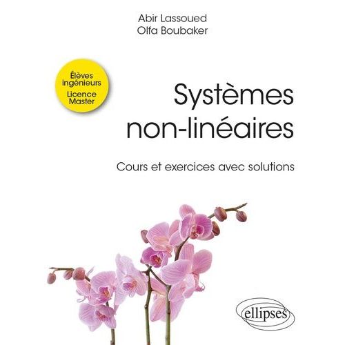Systèmes Non-Linéaires - Cours Et Exercices Avec Solutions