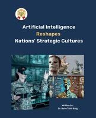 Artificial Intelligence Reshapes Nations' Strategic Cultures
