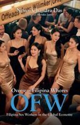 Overseas Filipina Whores (Ofw) (Overseas Filipino Workers (Ofw))