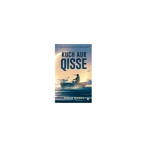 Kuch Aur Qisse: A Collection Of Short Stories In Hindi (Hindi Edition)