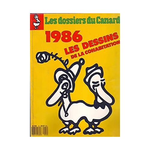 Les Dossiers Du Canard - N°22 - Déc. 1986 : 1986, Les Dessins De La Cohabitation