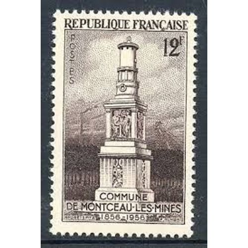 Centenaire Du Monument Aux Morts De Montceau-Les-Mines Année 1956 N° 1065 Yvert Et Tellier Luxe