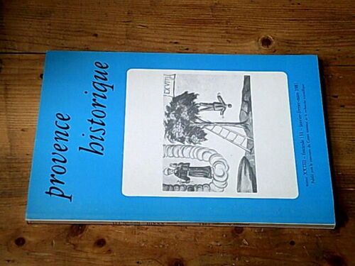Revue Provence Historique. Tome Xxxiii Fascicule 131 (Janvier-Février-Mars 1983)