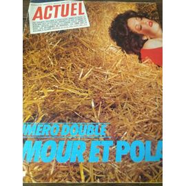 Actuel . Numéro Double . Amour Et Polar . No . 21/22 . Juillet/Août 1981