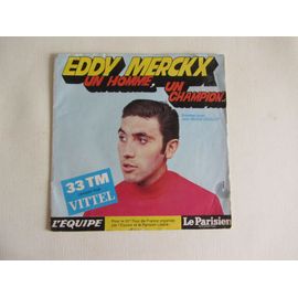Eddy Merckx Un Homme, Un Champion (Disque Blanc Souple)