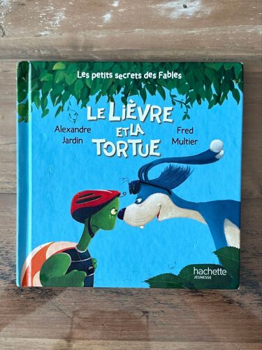 Les Petits Secrets Des Fables - Le Lièvre Et La Tortue 
