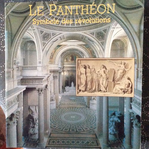 Le Panthéon - Exposition, Paris, Hôtel De Sully, 31 Mai-30 Juillet 1989, Montréal, Centre Canadien D'architecture, 19 Septembre-15 Novembre 1989