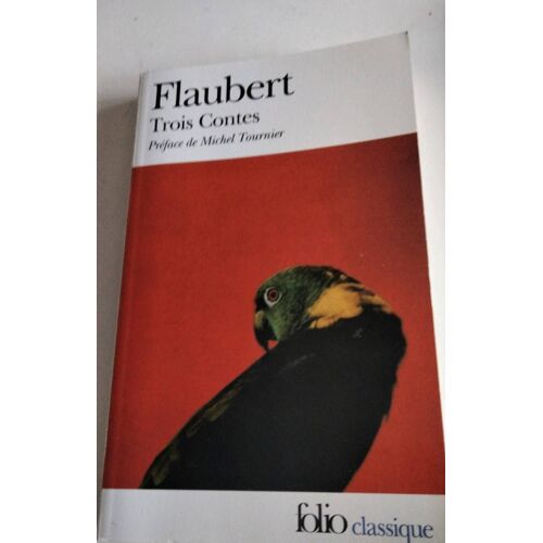 Flaubert Trois Contes Folio Classique