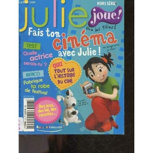 Magazine Julie Numero 13 Fais Ton Cinema Avec Julie - Filles