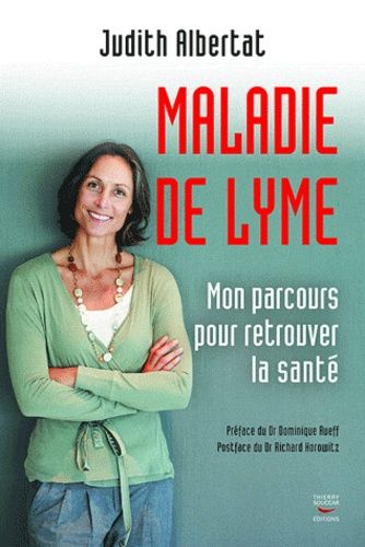 Maladie De Lyme - Mon Parcours Pour Retrouver La Santé