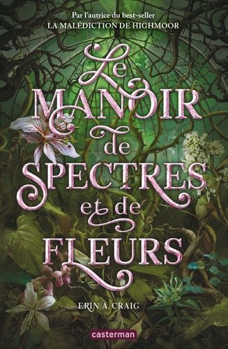 Le Manoir De Spectres Et De Fleurs
