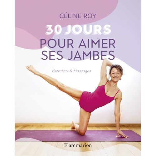 30 Jours Pour Aimer Ses Jambes