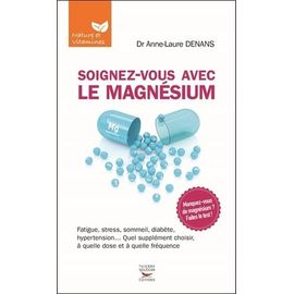Soignez-Vous Avec Le Magnésium