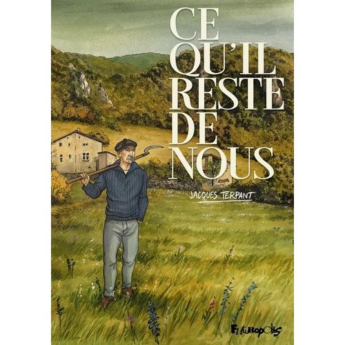 Ce Qu'il Reste De Nous