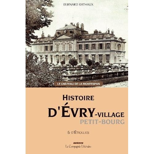 Histoire D'evry Village & D'etiolles - Petit-Bourg