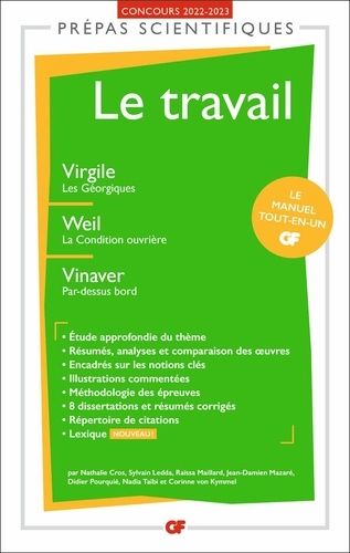 Le Travail - Virgile, Les Géorgiques - Weil, La Condition Ouvrière - Vinaver, Par-Dessus Bord