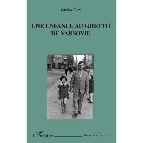 Une Enfance Au Ghetto De Varsovie