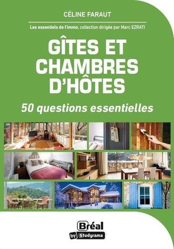 Gîtes Et Chambres D'hôte - 50 Questions Essentielles