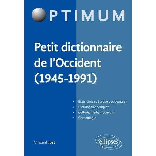 Petit Dictionnaire De L'occident (1945-1991)