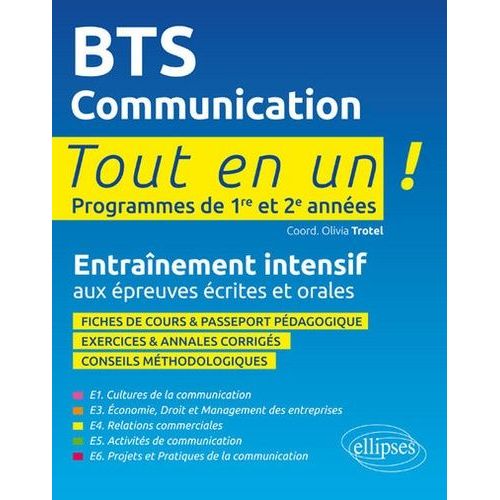 Bts Communication Programmes De 1re Et 2e Années - Entraînement Intensif Aux Épreuves Écrites Et Orales