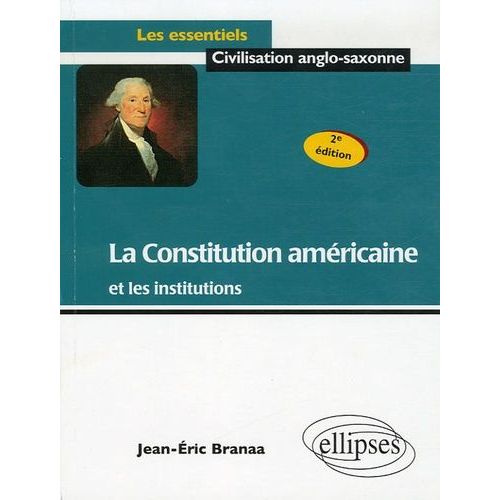 La Constitution Américaine Et Les Institutions