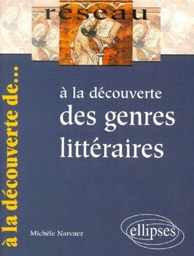 A La Découverte Des Genres Littéraires