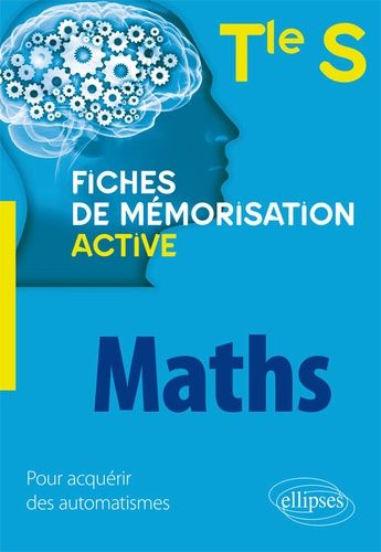 Mathématiques Tle S - Fiches De Mémorisation Active
