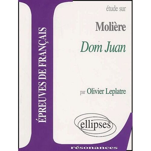 Etude Sur Dom Juan, Moliere
