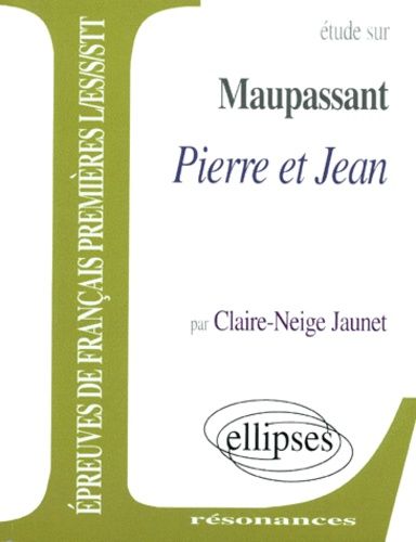 Etude Sur Pierre Et Jean, Maupassant