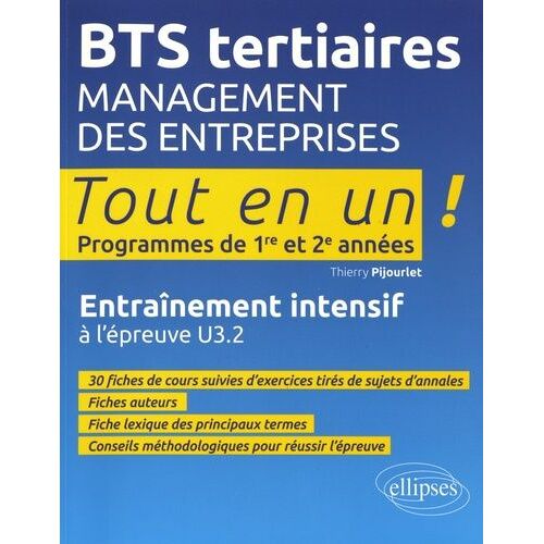 Management Des Entreprises Bts Tertiaires 1re Et 2e Années Tout En Un ! - Entraînement Intensif À L'épreuve U3.2