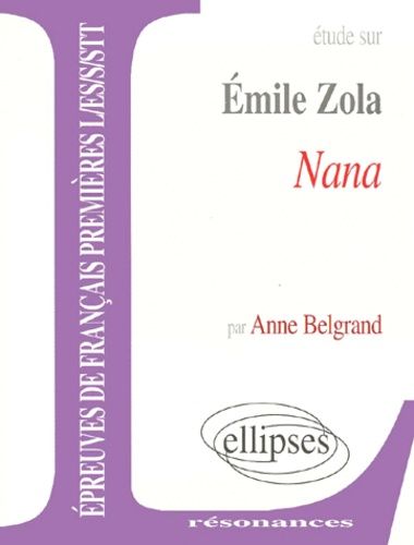 Etude Sur Nana, Emile Zola