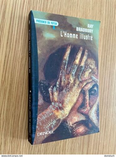 Presence Du Futur N° 3 L’Homme Illustré Ray Bardbury 1999