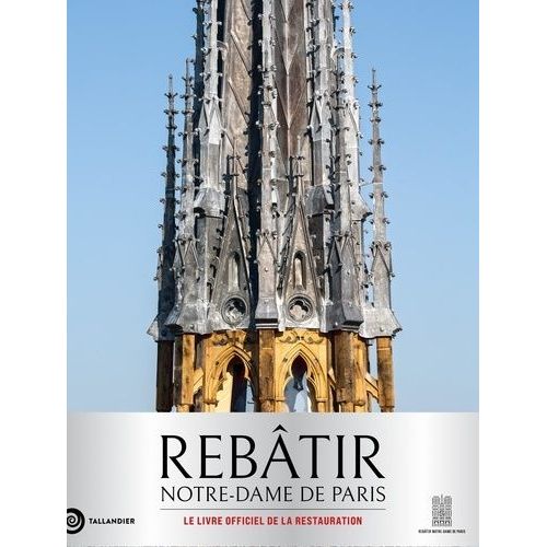 Rebâtir Notre-Dame De Paris