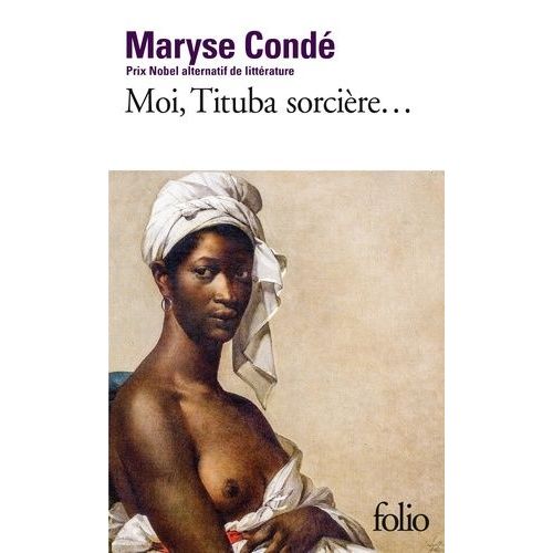 Moi, Tituba Sorcière, Noire De Salem