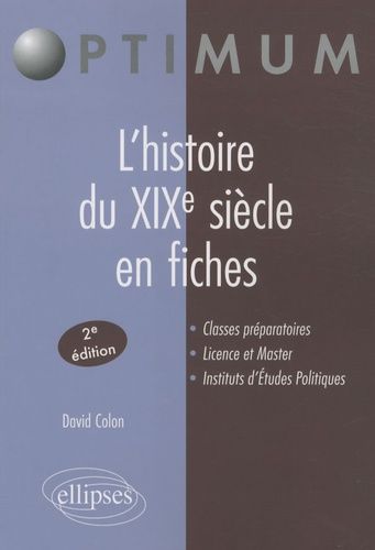 L'histoire Du Xixe Siècle En Fiches